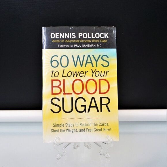 60 Ways to Lower Your Blood Sugar Simple Steps to Reduce the Carbs 2013 PB New - Picture 1 of 4